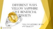 Different Ways Yellow Sapphire Give Beneficial Results