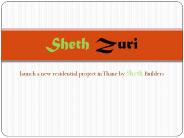 Sheth Zuri Thane Mumbai | call 8130629360