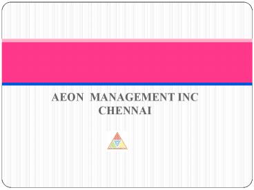 Aeon Management Inc Chennai Velachery <><><><><