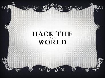 Hack The World