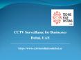 CCTV Surveillance for Business Dubai (1) PowerPoint PPT Presentation