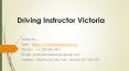 Driving Instructor Victoria (2) PowerPoint PPT Presentation