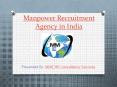 Manpower Recruitment Agency in India PowerPoint PPT Presentation