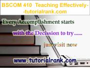 BSCOM 410 Teaching Effectively--tutorialrank.com