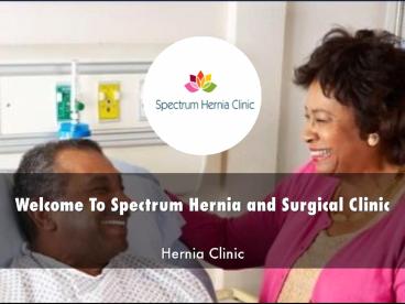 Information Presentation Of Spectrum Hernia Clinic