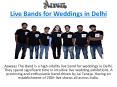Live Bands for Weddings in Delhi PowerPoint PPT Presentation
