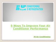 9 Ways To Improve Your Air Conditioner Performance