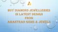 Buy Diamond Jewellery in latest design at Amantran