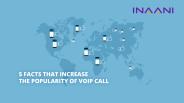 5 Facts that increase the popularity of VoIP Call