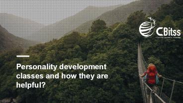 Personality development classes and how they are helpful?