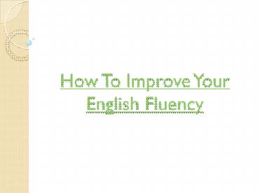 How to Improve your English Fluency