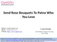 Send Rose Bouquets To Patna Who You Love PowerPoint PPT Presentation
