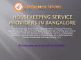 Housekeeping service providers in Bangalore PowerPoint PPT Presentation