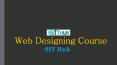 Web Designing Institute in Dwarka | SIT Hub PowerPoint PPT Presentation