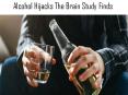 Alcohol Hijacks The Brain Study Finds PowerPoint PPT Presentation