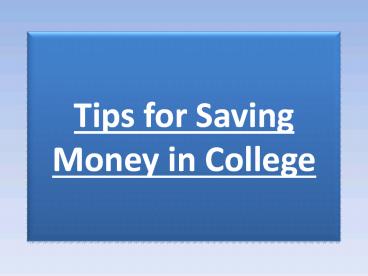 Tips for Saving Money in College