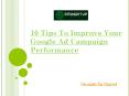 10 Tips To Improve Your Google Ad Campaign Performance PowerPoint PPT Presentation