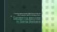 Gardening Maintenance in Santa Barbara, Ca PowerPoint PPT Presentation