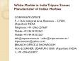 White Marble in India Tripura Stones Manufacturer of Indian Marbles PowerPoint PPT Presentation