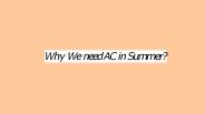 Why we need Ac in summer? (1)