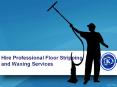 Hire Professional Floor Stripping and Waxing Services (1) PowerPoint PPT Presentation