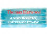 Thomas Harwood: A Senior Researcher