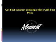 Get Best contract printing online with best Price