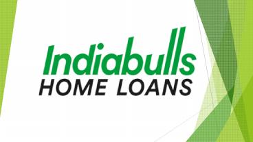 Make Your Housing Loan Experience A Great One With Indiabulls Home Loans