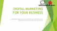 DIGITAL MARKETING FOR YOUR BUSINESS PowerPoint PPT Presentation