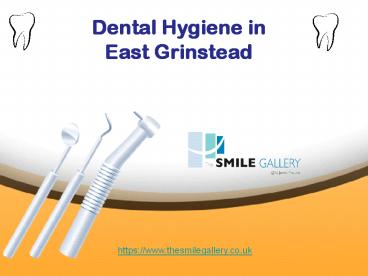 Dental Hygiene in East Grinstead