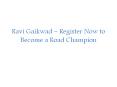 Ravi Gaikwad – Register Now to Become a Road Champion PowerPoint PPT Presentation