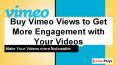 Buy Vimeo Views to Get More Engagement with Your Videos