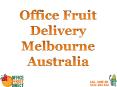 Office Fruit Delivery Melbourne PowerPoint PPT Presentation