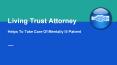 Living Trust Attorney PowerPoint PPT Presentation