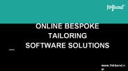 ONLINE BESPOKE TAILORING SOFTWARE SOLUTIONS