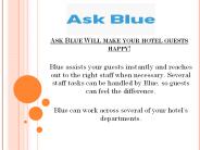Ask Blue For Your Hotel Guests