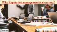 Why Reputation management is necessary? (1)