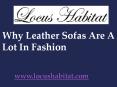 Why Leather Sofas Are A Lot In Fashion PowerPoint PPT Presentation