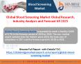 Blood Screening Market Research Analysis, Report, Trend and Forecast 2025 PowerPoint PPT Presentation
