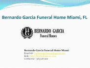 Funeral Home Miami, FL - Bernardo Garcia