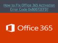 How to Fix Office 365 Activation Error Code 0x80072EFD? PowerPoint PPT Presentation