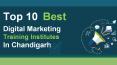Top 10 Best Digital Marketing Training Institutes in Chandigarh PowerPoint PPT Presentation