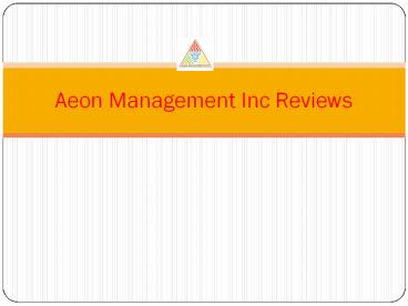 Aeon Management ((((Reviews)))))