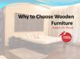 Why to choose wooden furniture?