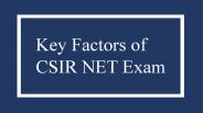 Key Factors of CSIR NET Exam
