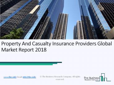 Property And Casualty Insurance Providers Global Market Report 2018