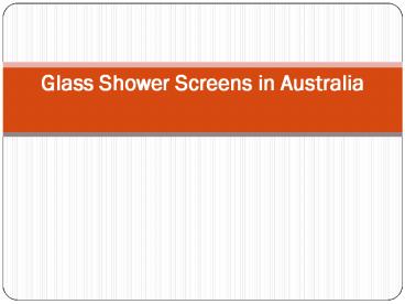 Glass Shower Screens in Australia