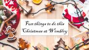 Fun things to do this Christmas at Wembley (1)