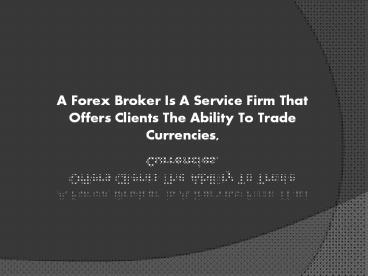 Can Internet You A Loss, Forex Broker.