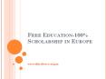 Free Education-100% Scholarship in Europe PowerPoint PPT Presentation